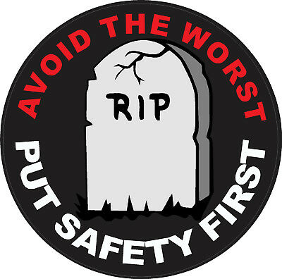 Avoid The Worst Put Safety First Hard Hat Sticker, Cs-17